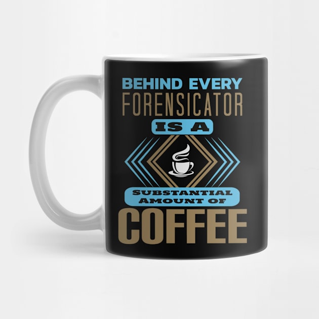 Behind Every Forensicator by DFIR Diva